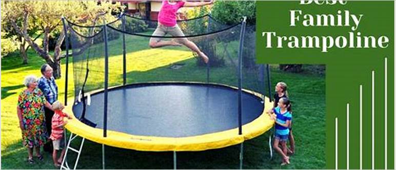 Best family trampoline